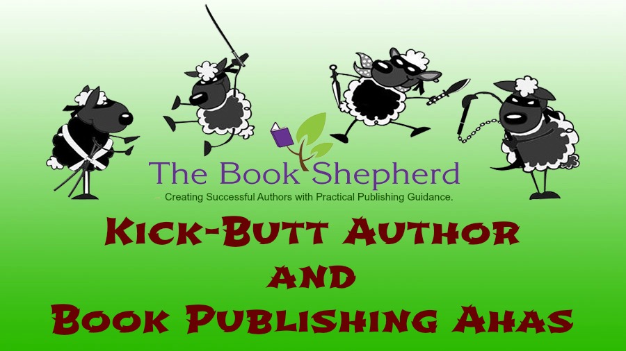 Kick-Butt Author and Publishing Tips and Ahas- Video