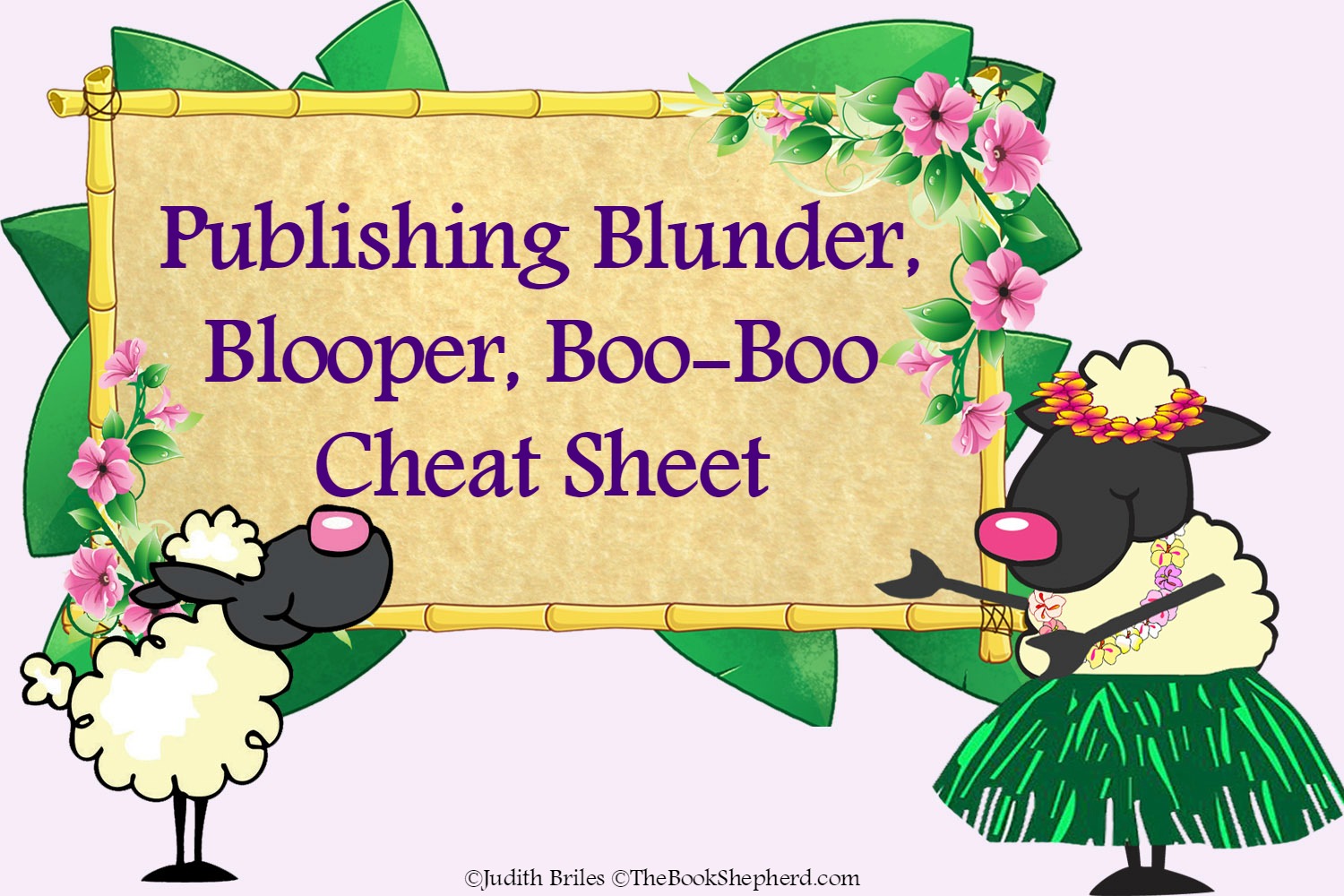 Publishing Blunder, Blopper, Boo-Boo Cheat Sheet