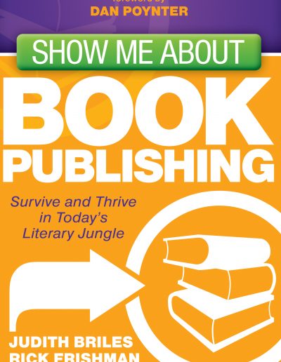 Judith Briles - Show Me About Book Publishing