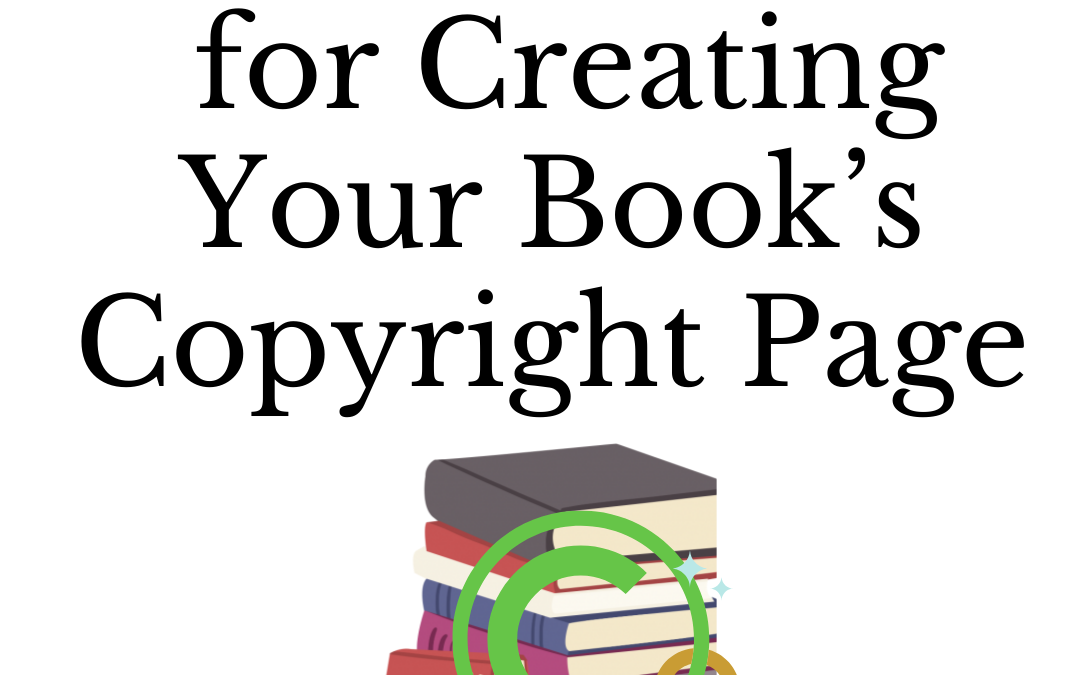 Author Tips for Creating Your Book’s Copyright Page